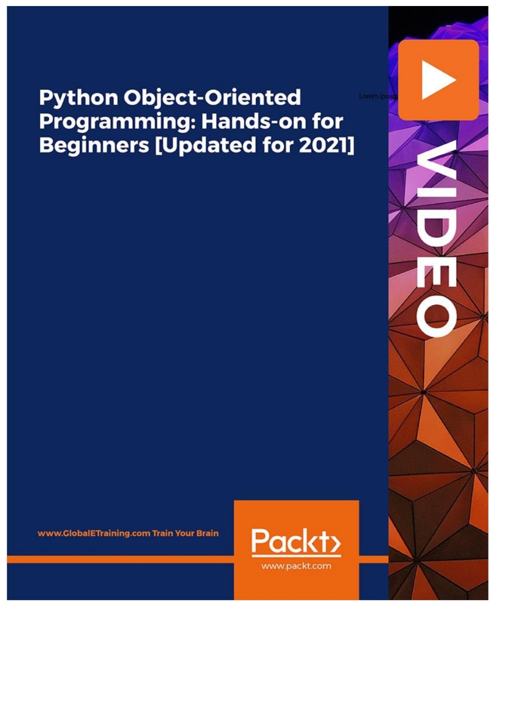 Python Object-Oriented Programming: Hands-on for Beginners [Updated for 2021] 1st Edition â€“ PDF/EPUB Version Downloadable